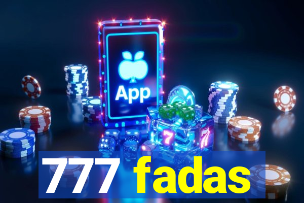 777 fadas